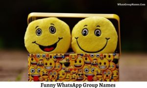 500+ Funny WhatsApp Group Names (Best & Latest) [2021]