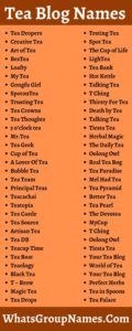 250+ Tea Blog Names [2021] For Cool, Catchy, Good & Unique